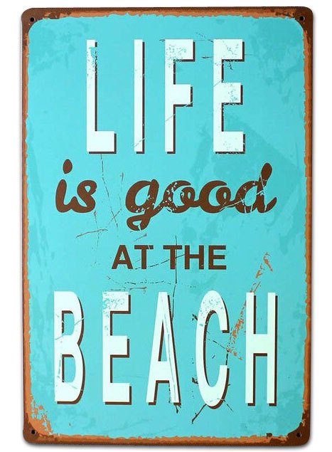 Blechschild "Life is good at the Beach" Aqua